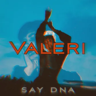 Valeria by SAY DNA