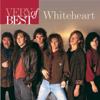 Very Best Of Whiteheart by Whiteheart