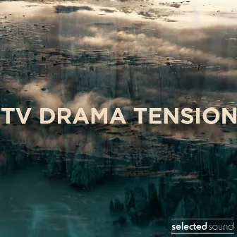 Tv Drama Tension by Sascha Blank