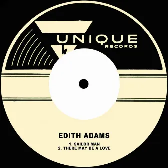 Sailor Man / There May Be a Love by Edith Adams