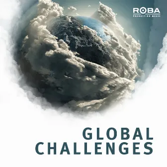 Global Challenges (ROBA Series) by Felix Golt