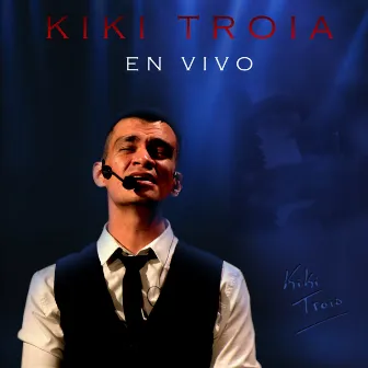 En Vivo by Kiki Troia