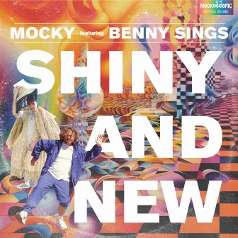 Shiny and New by Mocky