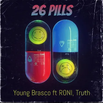 26 Pills by Young Brasco Int Boy