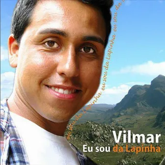 Eu sou da Lapinha by Vilmar da Lapinha