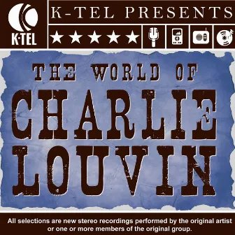 The World Of Charlie Louvin by Charlie Louvin