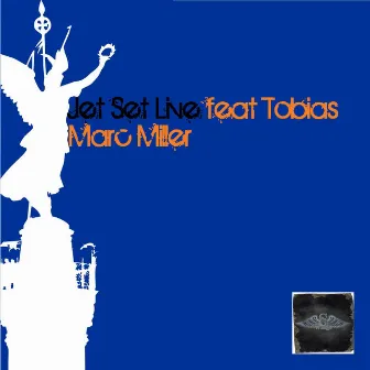 Jet Set Live by Marc Miller