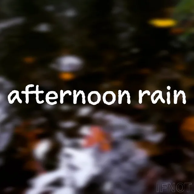 Afternoon Rain