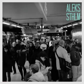 STHLM (Radio Edit) by Aleks