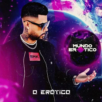 Mundo Erótico by O Erótico