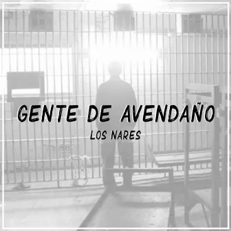 Gente de Avendaño by Los Nares