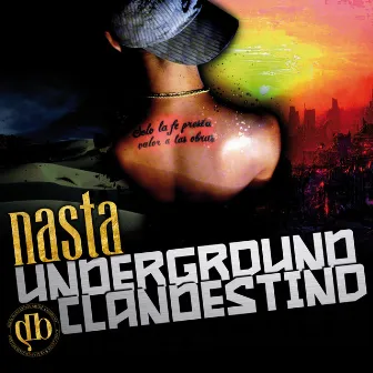 Underground Clandestino by Nasta