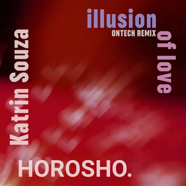 Illusion of Love - Ontech Remix