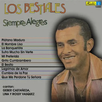 Siempre Alegres by Los Bestiales