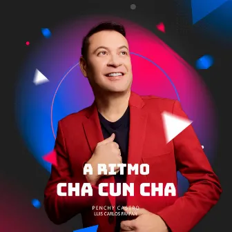 A Ritmo Cha Cun Cha by Luis Carlos Farfán