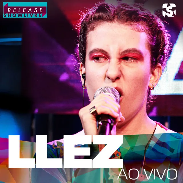 LLEZ no Release Showlivre (Ao Vivo)