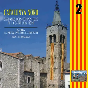 Catalunya Nord 2: Sardanes dels compositors de la Catalunya Nord by Cobla Principal del Llobregat