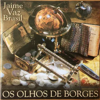 Os Olhos de Borges by Jaime Vaz brasil