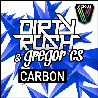 Carbon by Dirty Rush & Gregor Es