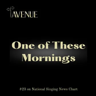 One Of These Mornings by Avenue