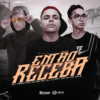 Então Receba by DJ Luan Qr