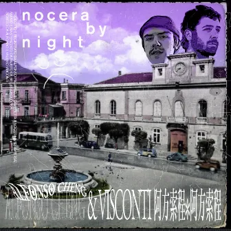 Nocera by Night (feat. Visconti) by Alfonso Cheng