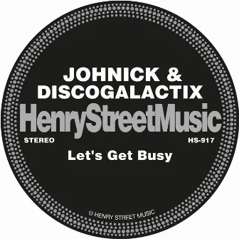 Let's Get Busy by DiscoGalactiX