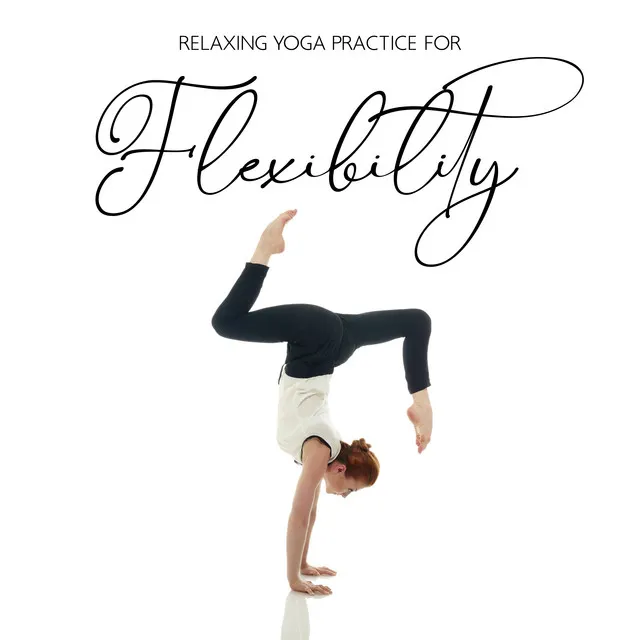 Relaxing Yoga Practice for Flexibility