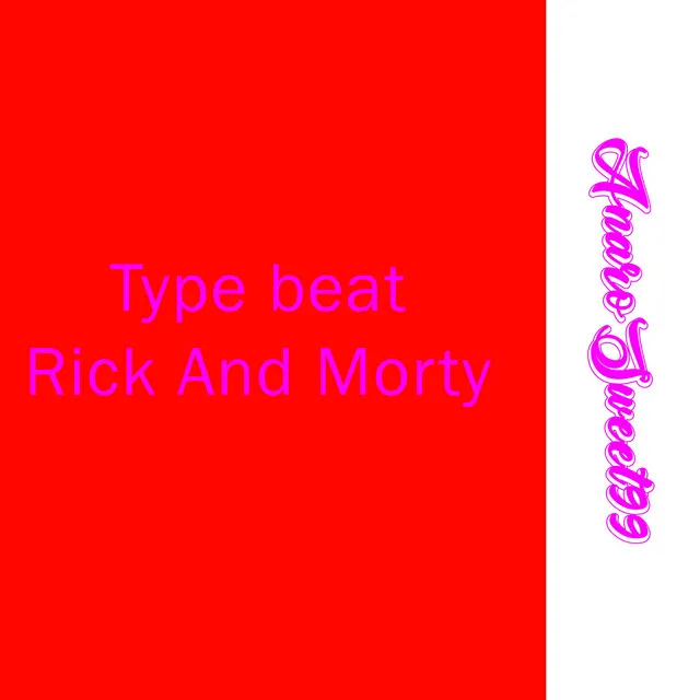 Type Beat Rick and Morty