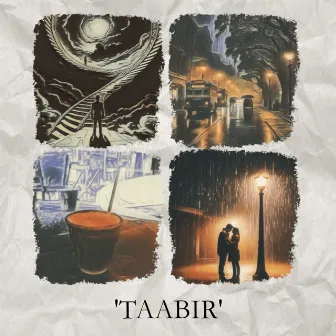 Taabir by SHEH MAAT