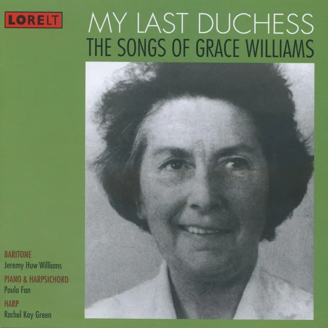 My Last Duchess: The Songs of Grace Williams