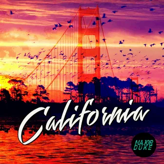 California by Major Duke