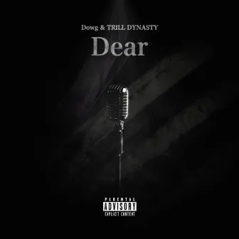 Dear by TRILL DYNASTY