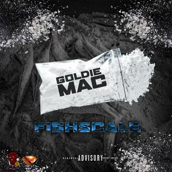 Fishscale by Goldie Mac