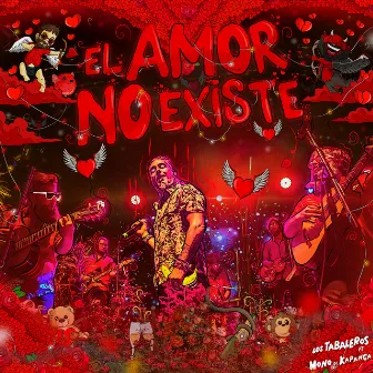 El Amor No Existe (En Vivo) by Los Tabaleros