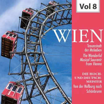 Wien - Traumstadt der Melodien, Vol. 8 by Julius Herrmann