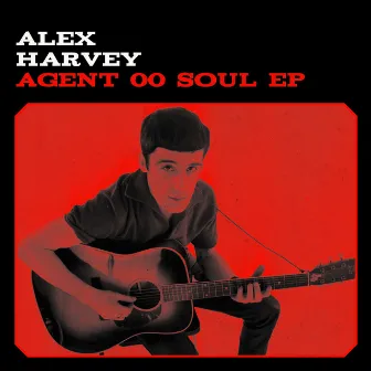 Agent 00 Soul – EP by Alex Harvey