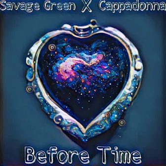 Before Time by Savage Green