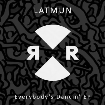 Everybody's Dancin EP by Latmun