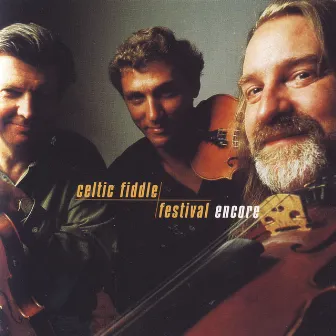 Encore by Celtic Fiddle Festival