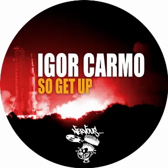 So Get Up by Igor Carmo