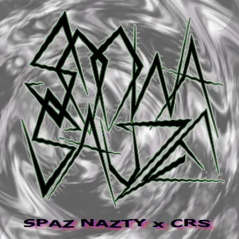 Soowa Sauze by Spaz Nazty