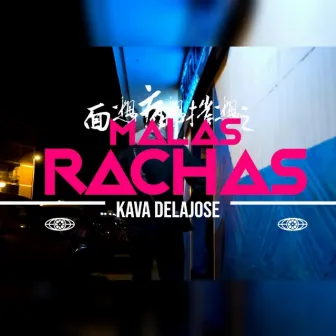 Malas rachas by Kava Delajose