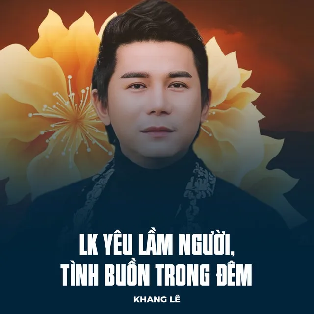 LK Yêu Lầm Người, Tình Buồn Trong Đêm