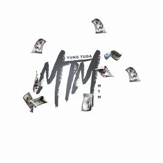 MTM by Yung Tuda