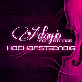 Adagio for Strings (Remixes) by Hochanstaendig