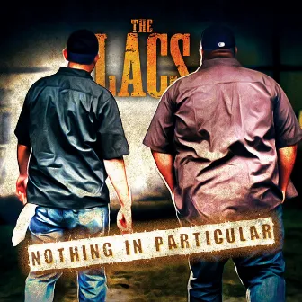 Nothing In Particular by The Lacs