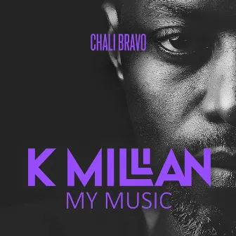 My Music by Chali ‘Bravo’ Mulalami