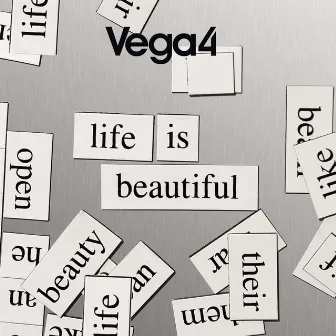 Life is Beautiful by Vega4