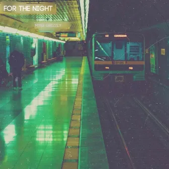 For The Night by Myke Grizzly